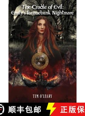 【3-4周达】The Cradle of Evil: Emily's Kennebunk Nightmare [9798890315298]
