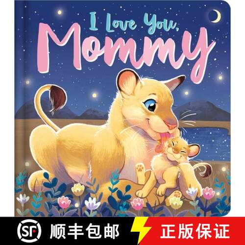 【3-4周达】精装 I Love You, Mommy: Padded Board Book [9781837715091]