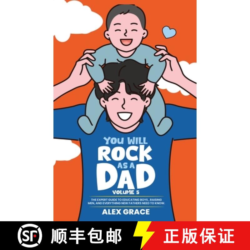 【3-4周达】You Will Rock As a Dad!:: The Expert Guide to Educating Boys, Raising Men, and Everything ... [9798990344662]