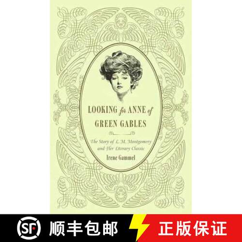 【3-4周达】Looking for Anne of Green Gables: The Story of L. M. Montgomery and Her Literary Classic [9780312382384]