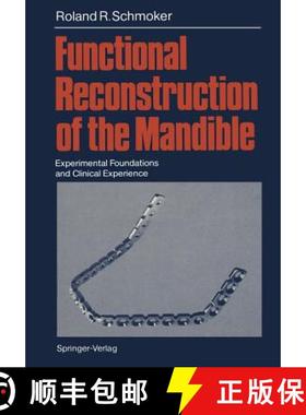 【3-4周达】Functional Reconstruction of the Mandible : Experimental Foundations and Clinical Experience [9783642717581]
