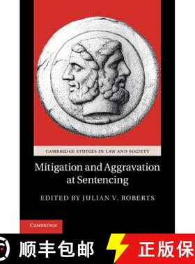 【3-4周达】Mitigation and Aggravation at Sentencing: - Mitigation and Aggravation at Sentencing [9780521197809]