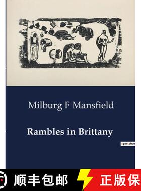 【3-4周达】Rambles in Brittany: Exploring the Historical and Cultural Landscape of Brittany [9791041984862]