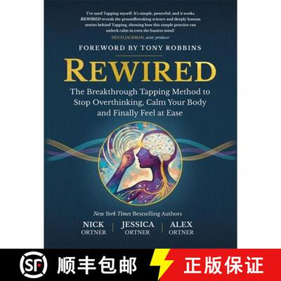 【3-4周达】Rewired: The Breakthrough Tapping Method to Stop Overthinking, Calm Your Body and Finally ... [9781837828326]