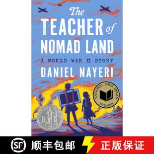 游牧之地教师 The Teacher of Nomad Land: A World War II Story [9781646145669]