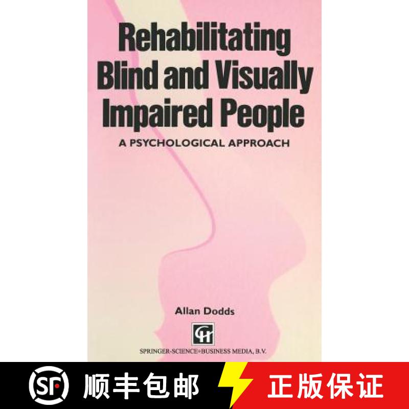 【3-4周达】Rehabilitating Blind and Visually Impaired People: A Psychological Approach [9780412469701]