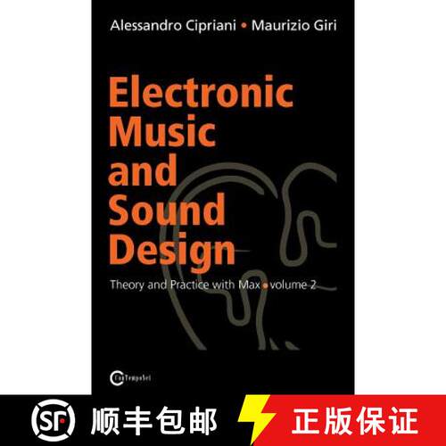 【3-4周达】Electronic Music and Sound Design - Theory and Practice with Max and Msp - Volume 2 [9788890548444]
