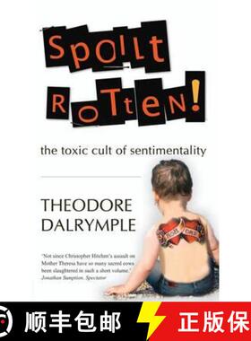 【3-4周达】Spoilt Rotten: The Toxic Cult of Sentimentality [9781906142254]