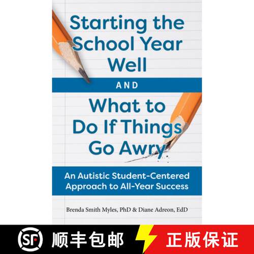 【3-4周达】Starting the School Year Well ... and What to Do If Things Go Awry: An Autistic Student-Ce... [9781963367201]