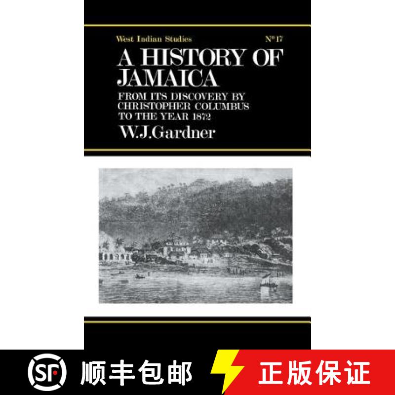 【3-4周达】The History of Jamaica : From its Discovery by Christopher Columbus to the Year 1872 [9780415760997]