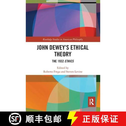 【3-4周达】John Dewey's Ethical Theory: The 1932 Ethics [9780367545611]