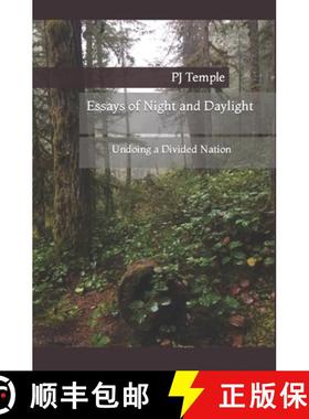 【3-4周达】Essays of Night and Daylight: Undoing a Divided Nation [9781732554702]