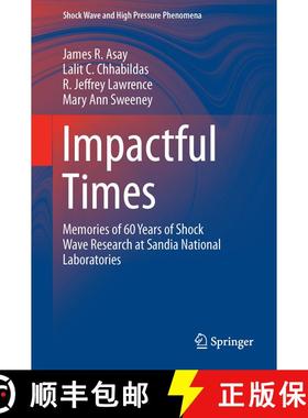 【3-4周达】Impactful Times : Memories of 60 Years of Shock Wave Research at Sandia National Laborator... [9783319333458]