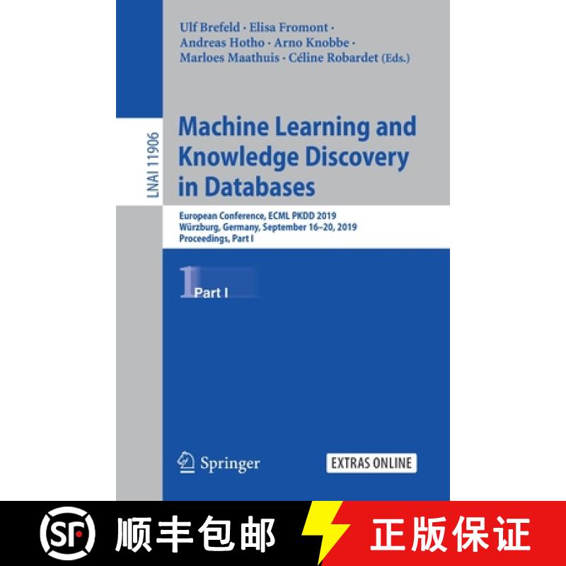 【3-4周达】Machine Learning and Knowledge Discovery in Databases: European Conference, ECML PKDD 2019... [9783030461492]