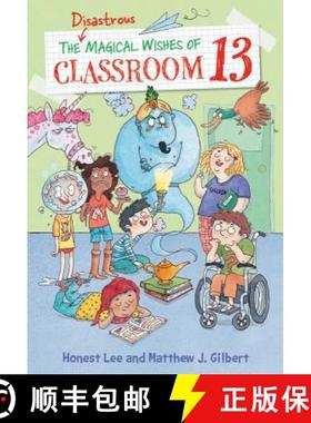 【3-4周达】The Disastrous Magical Wishes of Classroom 13 [9780316464567]