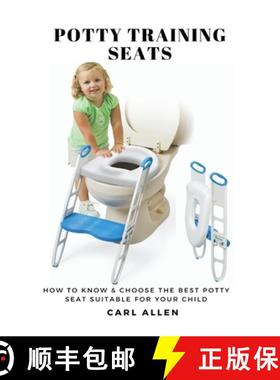 预订 Potty Training Seats: How to Know & Choose the Best Potty Seat Suitable for Your Child [9781637502556]