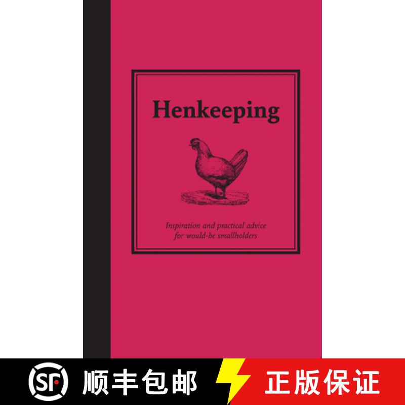 【3-4周达】Henkeeping: Inspiration and Practical Advice for Would-Be Smallholders [9781843403586]