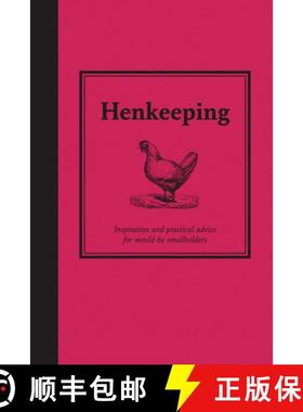 【3-4周达】Henkeeping: Inspiration and Practical Advice for Would-Be Smallholders [9781843403586]