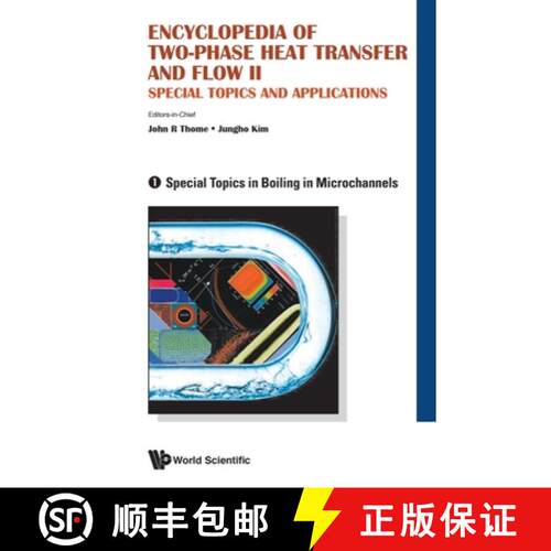 【3-4周达】精装 Encyclopedia Of Two-phase Heat Transfer And Flow Ii: Special Topics And Applications ... [9789814623308]