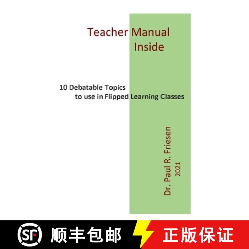 【2-3周达】10 Debatable Topics for Flipped Learning Classes: This book has all ten stories with URLs ... [9781794708990]