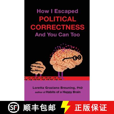 【3-4周达】How I Escaped Political Correctness And You Can Too [9781941959114]