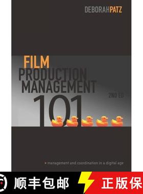 【3-4周达】Film Production Management 101: Management and Coordination in a Digital Age [9781932907773]