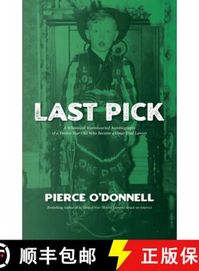 【3-4周达】Last Pick : A Whimsical Warmhearted Autobiography of a Twelve-Year-Old Who Became a Great ... [9781644282953]