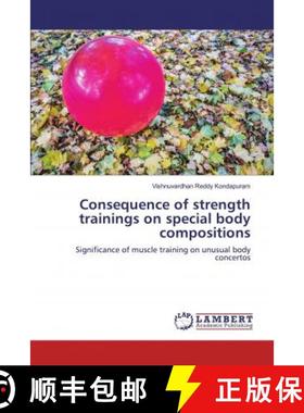 预订 Consequence of strength trainings on special body compositions [9786139996650]