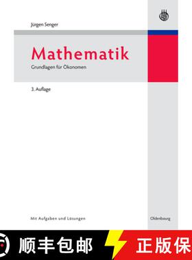 【3-4周达】Mathematik: Grundlagen Fur OEkonomen [9783486590357]