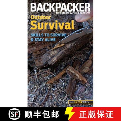 【3-4周达】Backpacker magazine's Outdoor Survival: Skills To Survive And Stay Alive (1st Edition) [9780762756520]