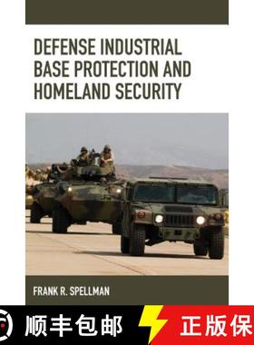 预订 Defense Industrial Base Protection and Homeland Security [9781598889949]
