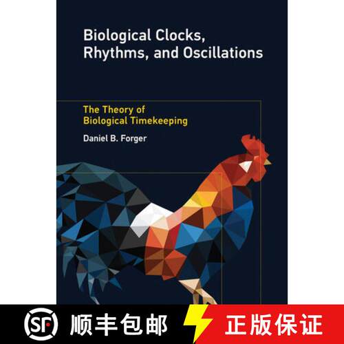 【3-4周达】精装 Biological Clocks, Rhythms, and Oscillations: The Theory of Biological Timekeeping [9780262036771]