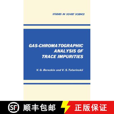 【3-4周达】Gas-Chromatographic Analysis of Trace Impurities (Softcover reprint of the original 1st ed... [9781468416015]