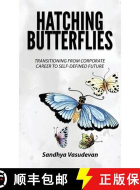 【3-4周达】Hatching Butterflies: Transitioning from Corporate Career to Self-Determined Future [9781957456461]