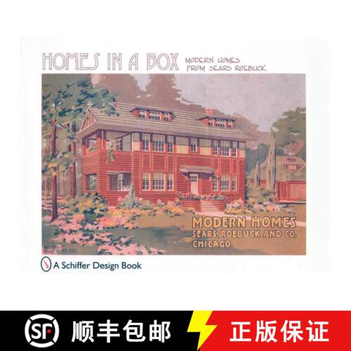 【3-4周达】Homes in a Box: Modern Homes from Sears Roebuck: Modern Homes from Sears Roebuck [9780764304323]