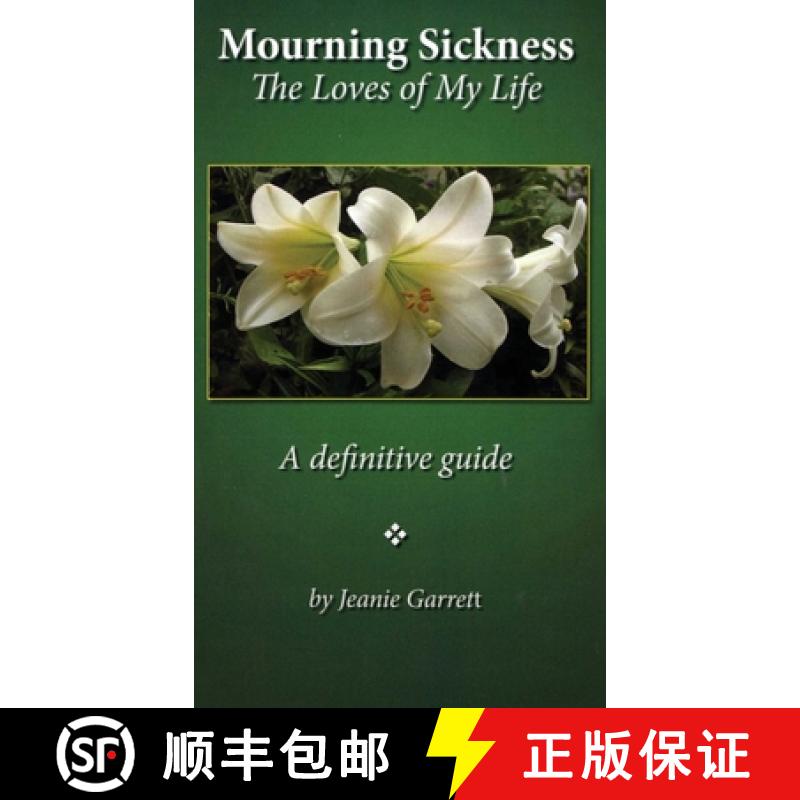 预订 Mourning Sickness: The Loves of My Life: A definitive guide [9781685372897]