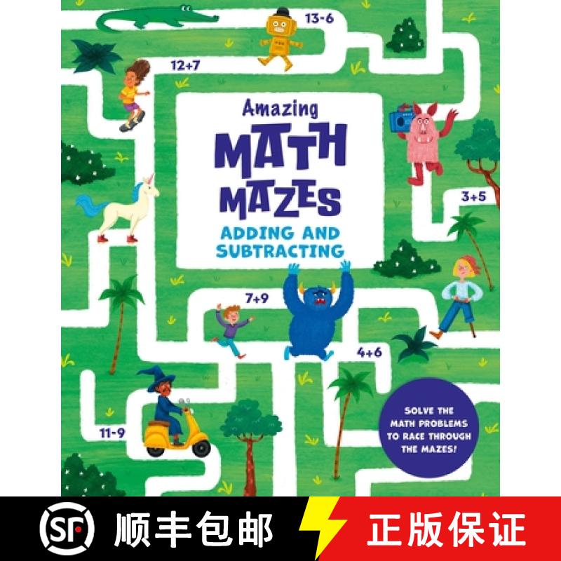 【3-4周达】Amazing Maths Mazes: Adding and Subtracting: Solve the Math Problems to Race Through the M... [9781398836341]