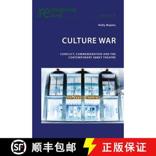 Theatre Conflict the Contemporary and War Commemoration 9783034301374 预订 Abbey Culture