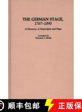 【3-4周达】The German Stage, 1767-1890: A Directory of Playwrights and Plays [9780313249907]