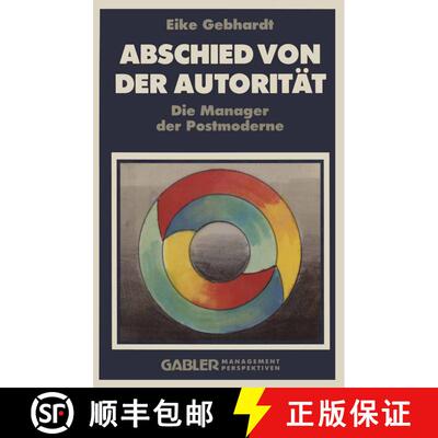 【3-4周达】Abschied von der Autorität : Die Manager der Postmoderne [9783409191364]