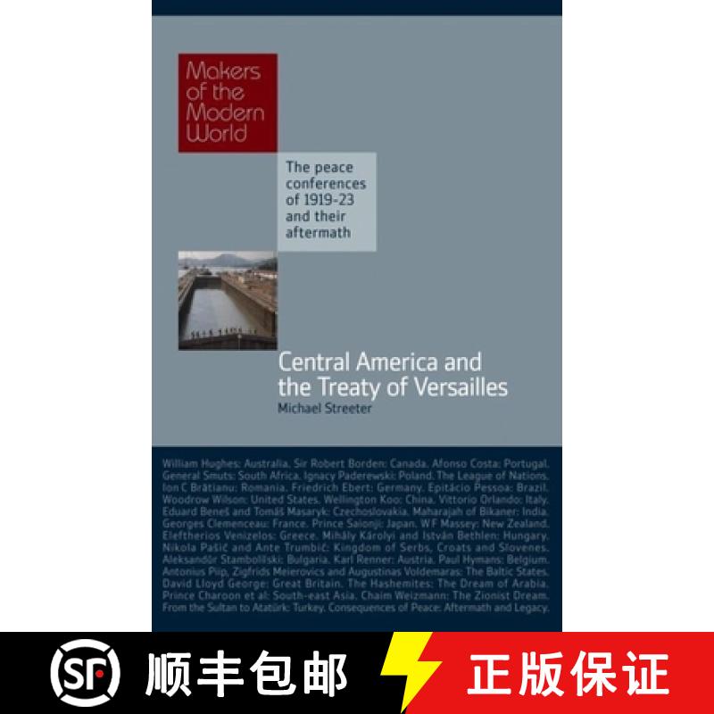 预订 Central America and the Treaty of Versailles: The Peace Conferences of 1919-23 and Their Aftermath [9781906598259]