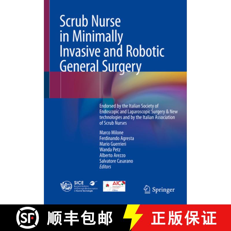 【3-4周达】Scrub Nurse in Minimally Invasive and Robotic General Surgery: Endorsed by the Italian Soc... [9783031422560]