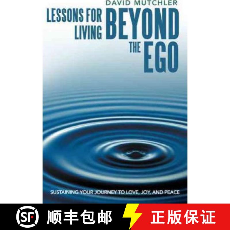 【2-3周达】Lessons for Living Beyond the Ego: Sustaining Your Journey to Love, Joy, and Peace [9781452544861]