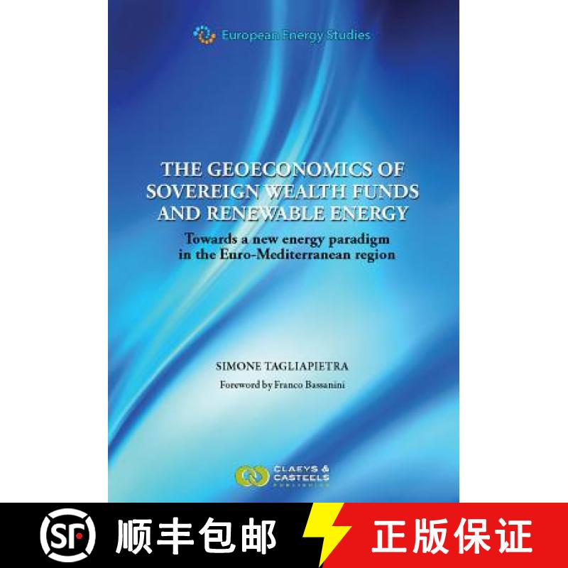 【4周达】European Energy Studies, Volume 3: The Geoeconomics of Sovereign Wealth Funds and Renewable ... [9789081690492]