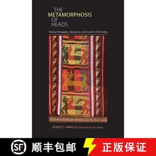 4周达 Heads Textual Land the and Metamorphosis Education Struggles 9780822962748 Andes The