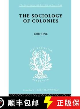 【3-4周达】The Sociology of the Colonies [Part 1]: An Introduction to the Study of Race Contact [9780415863407]