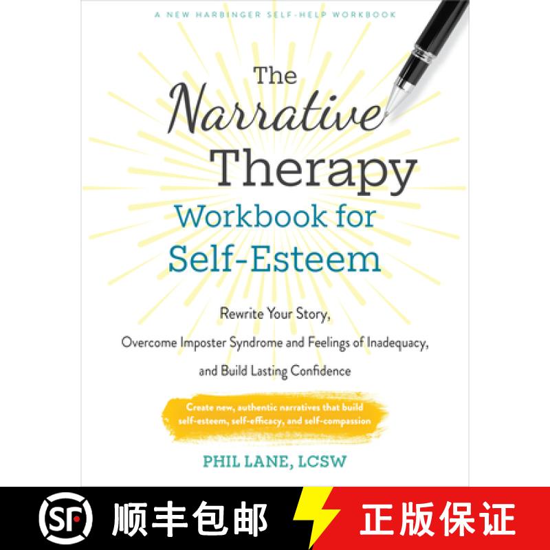 【3-4周达】The Narrative Therapy Workbook for Self-Esteem: Rewrite Your Story, Overcome Imposter Synd... [9781648485312]