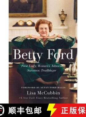 【3-4周达】Betty Ford: First Lady, Women's Advocate, Survivor, Trailblazer [9781501164750]