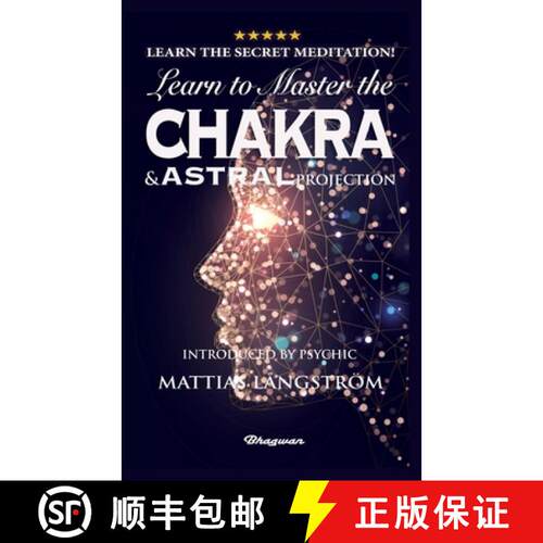 【3-4周达】Learn to Master the Chakras and Astral Projection!: BRAND NEW! Introduced by Psychic Matti... [9789180206747]