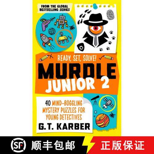 Murdle Junior 2: Ready, Set, Solve! : 40 Mind-Boggling Mystery Puzzles for Young Detectives [9781805223870]
